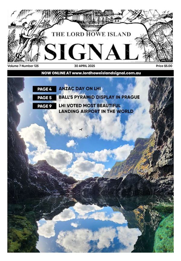 The Lord Howe Island Signal Issue 125, 30 April 2025
