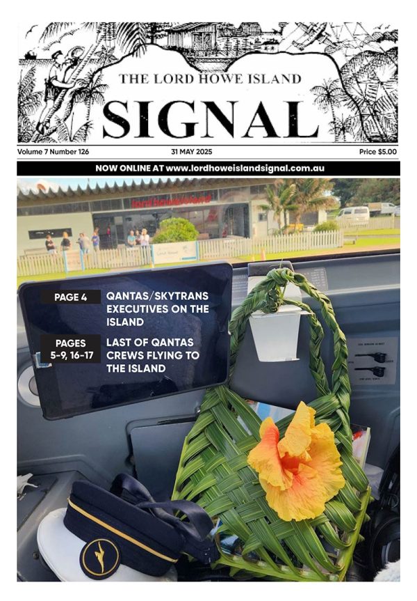 The Lord Howe Island Signal Issue 126, 31 May 2025