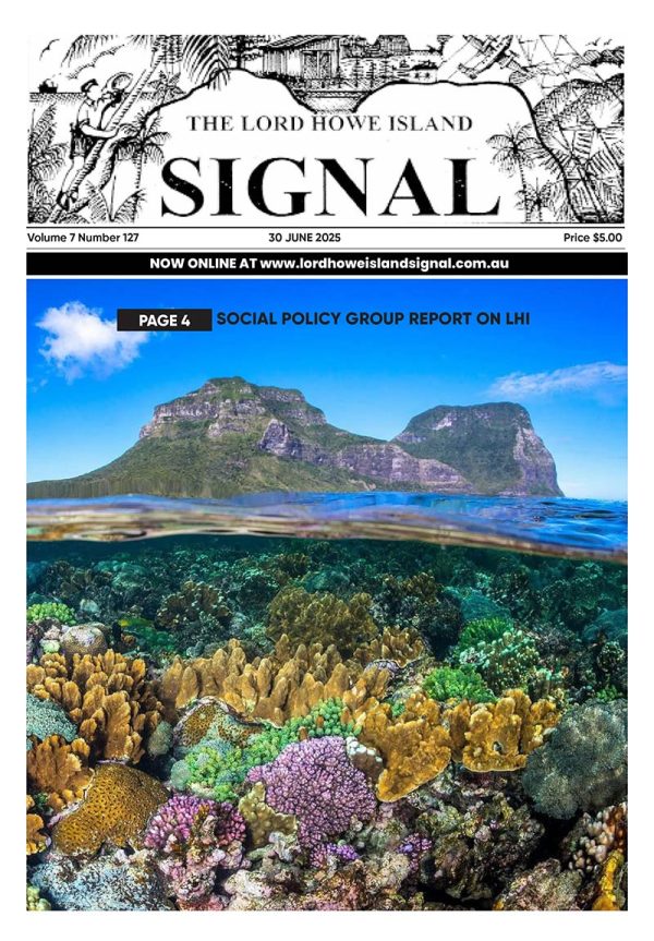 The Lord Howe Island Signal Issue 127, 30 June 2025