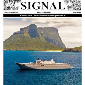 The Lord Howe Island Signal Issue 132, 30 November 2025