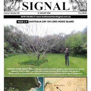 The Lord Howe Island Signal Issue 134, 31 January 2026